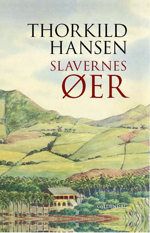 Cover for Thorkild Hansen · Gyldendal Hardback: Slavernes øer (Innbunden bok) [4. utgave] (2017)