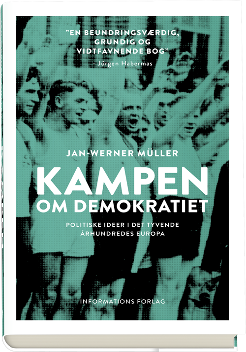 Cover for Jan-Werner Müller · Kampen om demokratiet (Innbunden bok) [1. utgave] (2018)