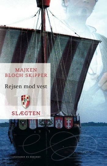 Cover for Majken Bloch Skipper · Slægten, 8 bind 8: Slægten 8: Rejsen mod vest (Gebundesens Buch) [1. Ausgabe] (2008)