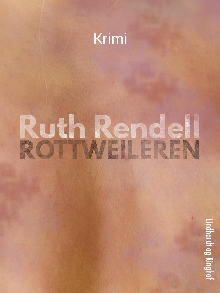 Cover for Ruth Rendell · Rottweileren (Sewn Spine Book) [2th edição] (2017)