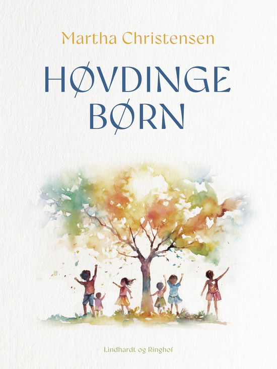 Cover for Martha Christensen · Høvdingebørn (Sewn Spine Book) [1. wydanie] (2025)