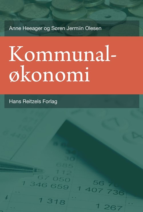 Cover for Anne Heeager; Søren Jermiin Olesen · Kommunaløkonomi (Sewn Spine Book) [1st edition] (2018)