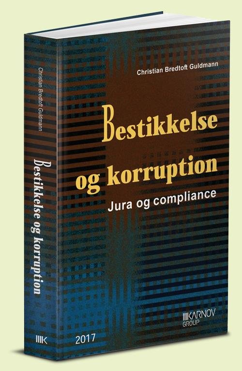 Cover for Christian Bredtoft Guldmann · Bestikkelse og korruption (Heftet bok) [1. utgave] (2017)