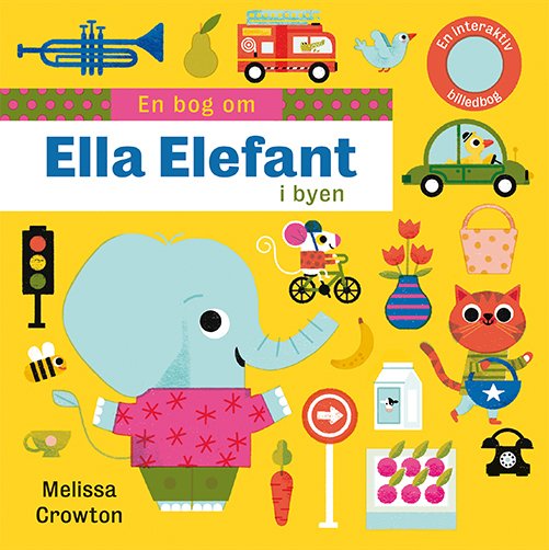 Cover for Melissa Crowton · En bog om: En bog om: Ella Elefant i byen (Bound Book) [1th edição] (2020)