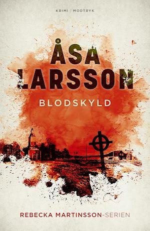 Cover for Åsa Larsson · Serien om Rebecka Martinsson: Blodskyld (Paperback Bog) [4. udgave] (2021)