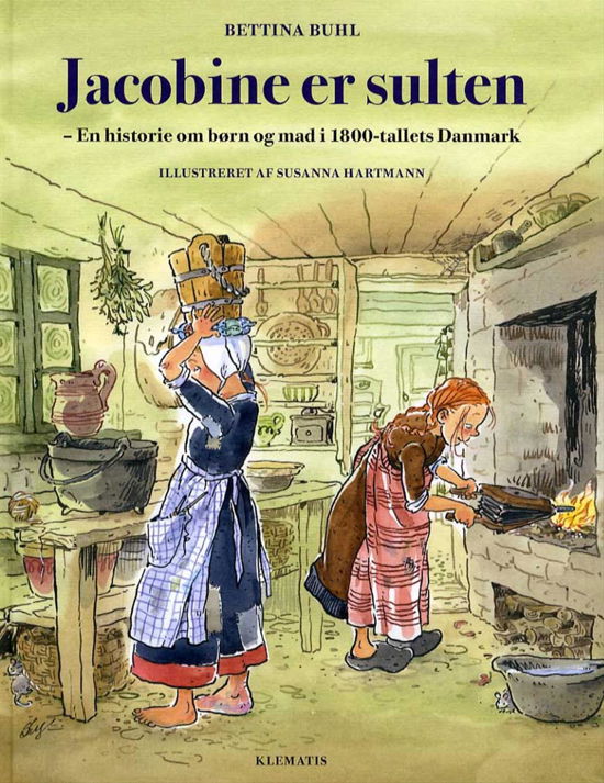 Jacobine er sulten - Bettina Buhl - Kirjat - Klematis - 9788771391602 - sunnuntai 20. syyskuuta 2015