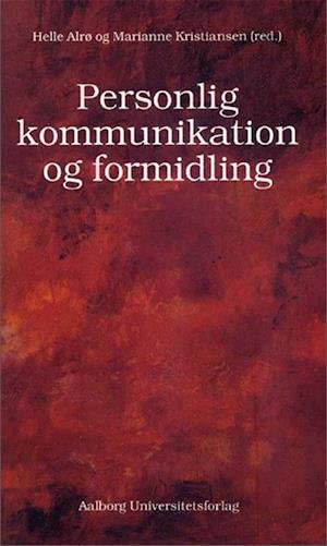 Personlig kommunikation og formidling -  - Livros - Aalborg Universitetsforlag - 9788773074602 - 3 de janeiro de 2001