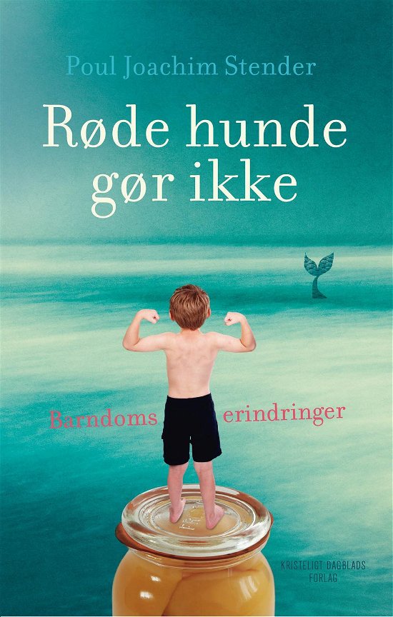 Cover for Poul Joachim Stender · Røde hunde gør ikke (Sewn Spine Book) [1st edition] (2014)