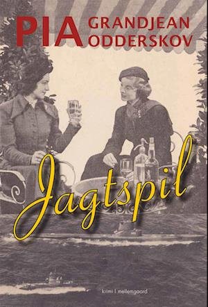 Cover for Pia Grandjean Odderskov · Jagtspil (Sewn Spine Book) [1e uitgave] (2022)