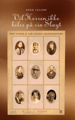 Cover for John Fellow · Vil Herren ikke hilse på sin slægt (Sewn Spine Book) [1st edition] (2005)