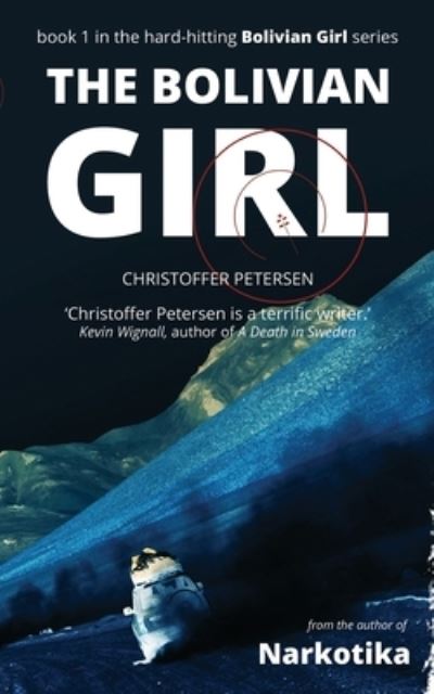 Cover for Christoffer Petersen · The Bolivian Girl (Paperback Book) (2020)