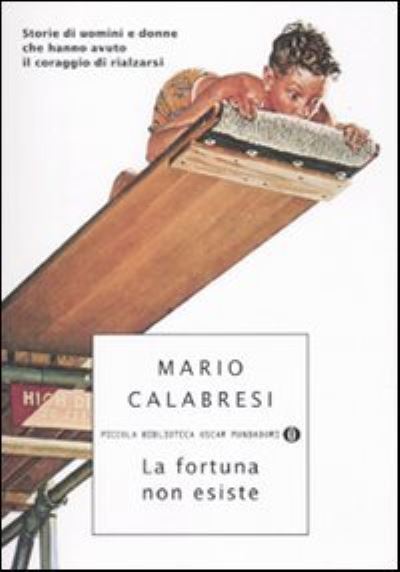 Cover for Mario Calabresi · La Fortuna Non Esiste (Book)