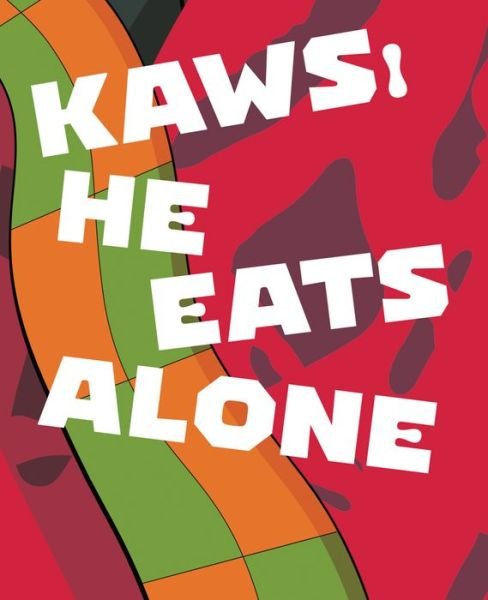 Cover for Germano Celant · KAWS: He Eats Alone (Hardcover Book) (2020)