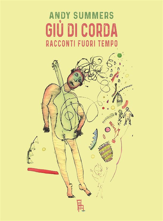 Cover for Andy Summers · Giu Di Corda. Racconti Fuori Tempo (Book)