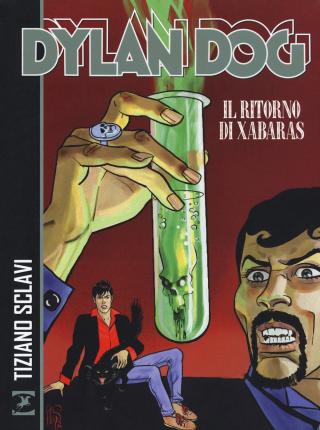 Cover for Tiziano Sclavi · Dylan Dog. Il Ritorno Di Xabaras (Book)