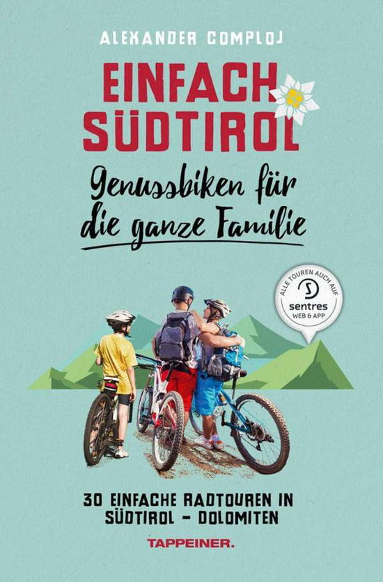 Comploj · Einfach Südtirol: Genussbiken f (Buch)