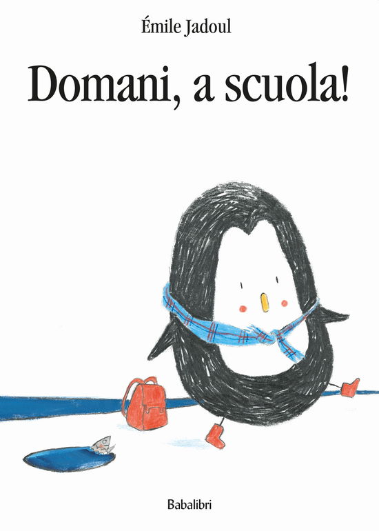 Cover for Émile Jadoul · Domani, A Scuola! Ediz. A Colori (Book)