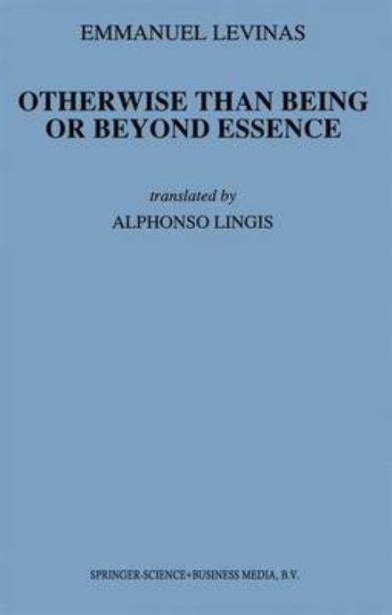 Cover for E. Levinas · Otherwise Than Being or Beyond Essence - Martinus Nijhoff Philosophy Texts (Paperback Book) [Softcover reprint of hardcover 1st ed. 1981 edition] (2010)