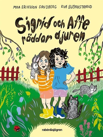 Sigrid och Affe: Sigrid & Affe räddar djuren - Moa Eriksson Sandberg - Kirjat - Rabén & Sjögren - 9789129700602 - perjantai 5. toukokuuta 2017