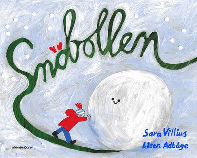 Cover for Sara Villius · Snöbollen (Hardcover Book) (2024)