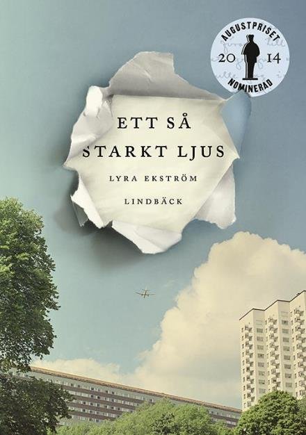 Cover for Ekström Lindbäck Lyra · Ett så starkt ljus (Bound Book) (2014)
