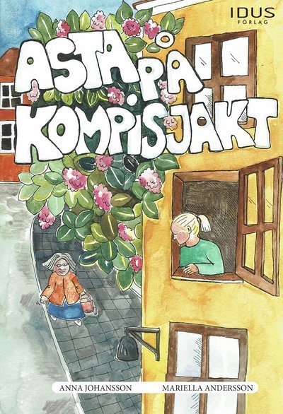Cover for Anna Johansson · Asta på kompisjakt (Bound Book) (2021)