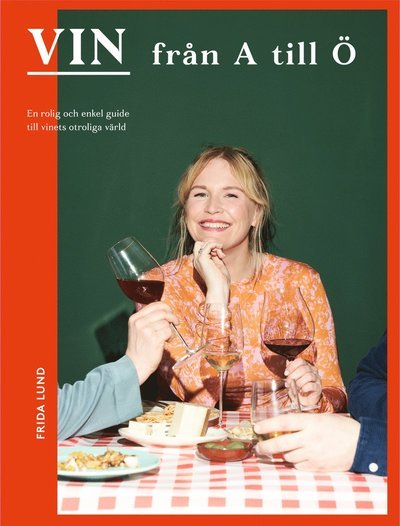 Cover for Frida Lund · Vin från A till Ö (Landkarten) (2021)