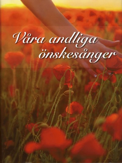 Våra andliga önskesånger - Ingemar Hahne - Bücher - Notfabriken - 9789185575602 - 19. Oktober 2009