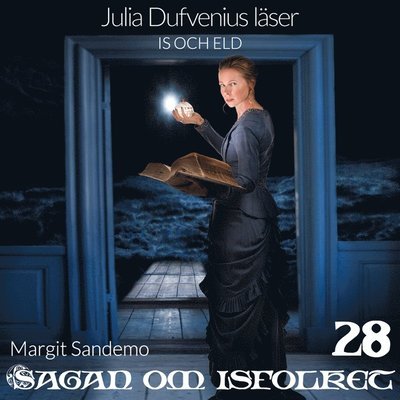 Cover for Margit Sandemo · Sagan om isfolket: Is och eld (Audiobook (MP3)) (2019)