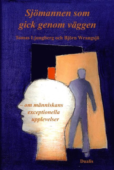 Cover for Björn Wrangsjö · Sjömannen som gick genom väggen (Bound Book) (2018)