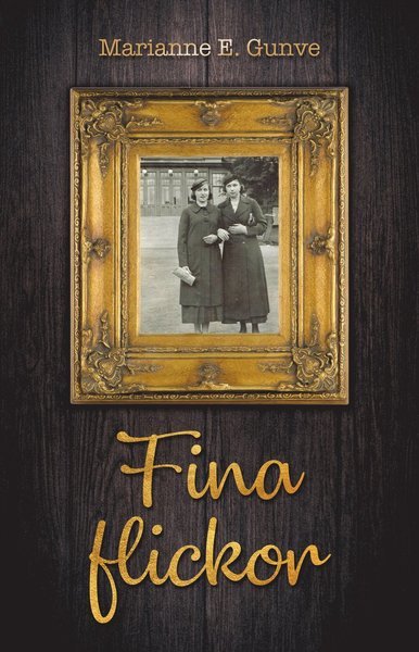 Cover for Marianne E. Gunve · Fina flickor (Bog) (2018)