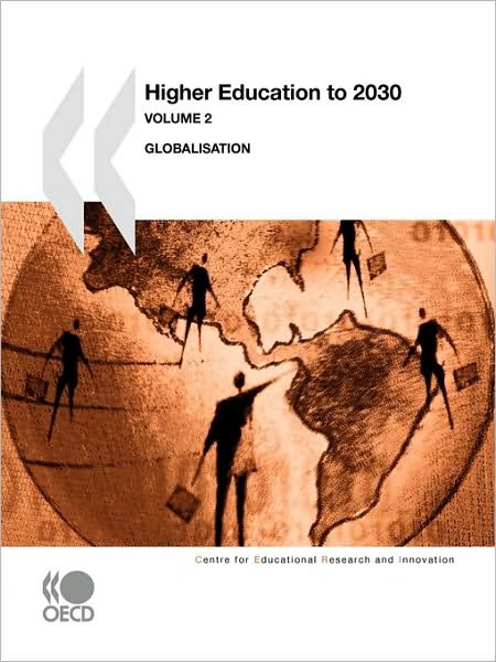 Cover for Organization for Economic Cooperation and Development Oecd · Higher Education to 2030: Globalization (Educational Research and Innovation: Higher Education to 2030) (Paperback Book) (2009)