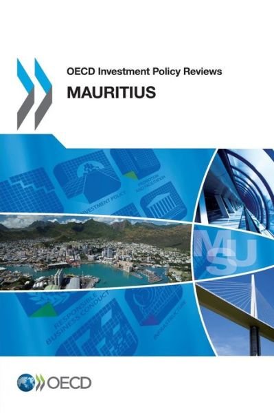 Cover for Oecd Organisation for Economic Co-operation and Development · Oecd Investment Policy Reviews: Mauritius 2014 (Paperback Book) (2014)