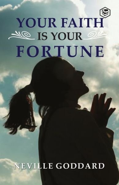 Cover for Neville Goddard · Your Faith is Your Fortune (Paperback Bog) (2021)