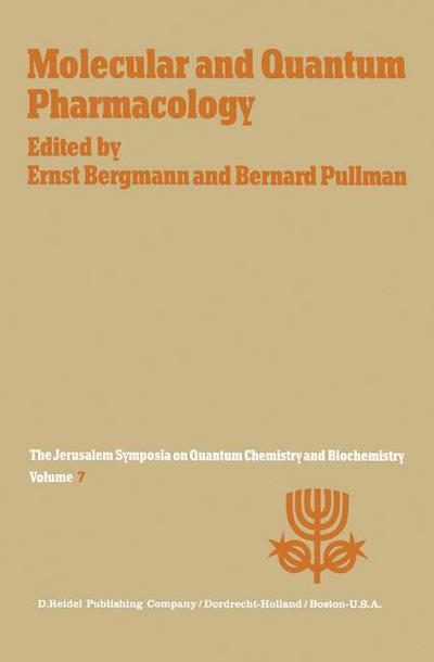 Cover for E Bergmann · Molecular and Quantum Pharmacology: Proceedings of the Seventh Jerusalem Symposium on Quantum Chemistry and Biochemistry Held in Jerusalem, March 31st-april 4th, 1974 - Jerusalem Symposia (Paperback Book) [Softcover Reprint of the Original 1st Ed. 1974 edition] (2011)