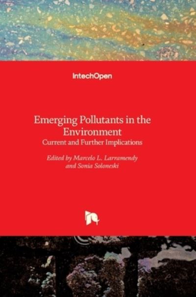 Cover for Marcelo Larramendy · Emerging Pollutants in the Environment: Current and Further Implications (Hardcover Book) (2015)