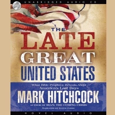 Late Great United States - Mark Hitchcock - Music - Christianaudio - 9798200504602 - 2009