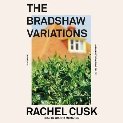 The Bradshaw Variations Lib/E - Rachel Cusk - Musiikki - Blackstone Publishing - 9798200760602 - tiistai 7. joulukuuta 2021