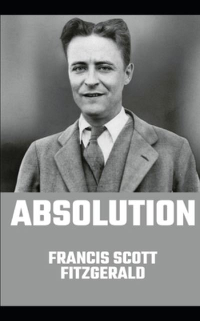 Cover for Francis Scott Fitzgerald · Absolution (illustrated) (Paperback Bog) (2021)