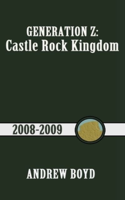 Cover for Andrew Boyd · Castle Rock Kingdom - Generation Z (Paperback Book) (2021)