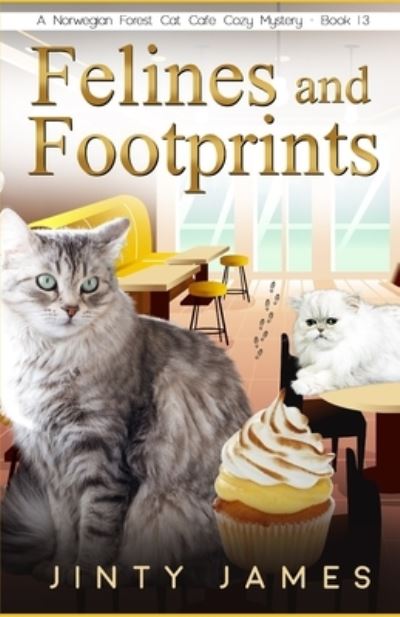 Cover for Jinty James · Felines and Footprints: A Norwegian Forest Cat Cafe Cozy Mystery - Book 13 (Paperback Book) (2021)