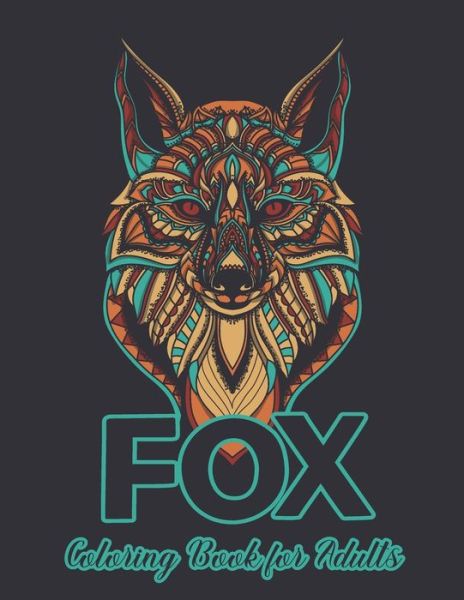 Cover for Easy Print House · Fox Coloring Book for Adults (Paperback Book) (2020)