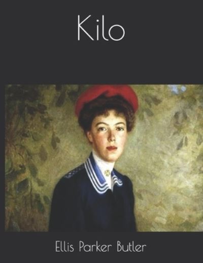 Cover for Ellis Parker Butler · Kilo (Paperback Book) (2021)