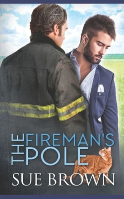 Cover for Sue Brown · The Fireman's Pole (Paperback Book) (2021)