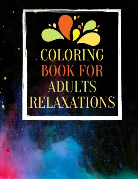 Cover for Coloring Books For Adults Relaxation · Coloring Book for Adults Relaxation (Paperback Book) (2020)