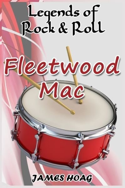 Cover for James Hoag · Legends of Rock &amp; Roll - Fleetwood Mac (Paperback Book) (2020)