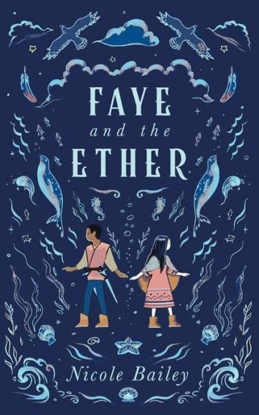 Cover for Nicole Bailey · Faye and the Ether (Taschenbuch) (2020)