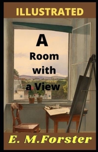 Cover for E. M. Forster · A Room with a View Illustrated (Paperback Bog) (2021)