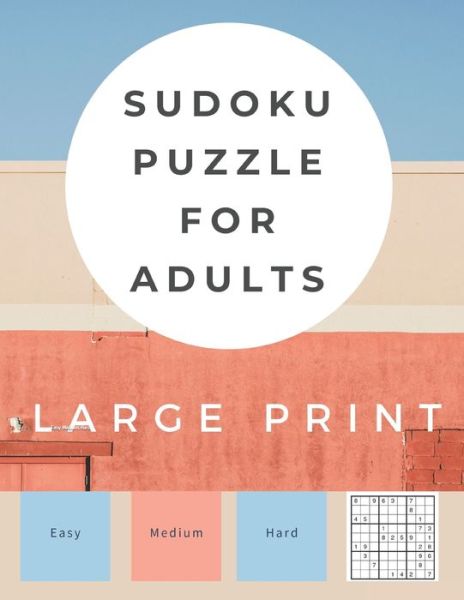 Cover for Francis Young · Sudoku Puzzle For Adults Large Print (Paperback Book) (2021)