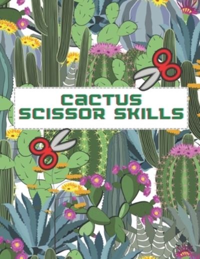 Cover for Fraekingsmith Press · Cactus Scissor Skills (Paperback Bog) (2021)